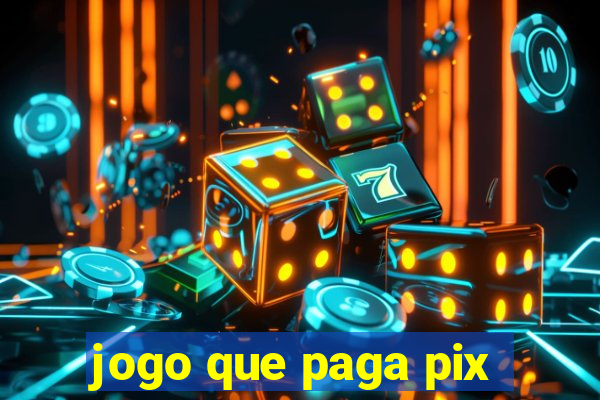 jogo que paga pix